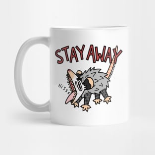 STAY AWAY Mug